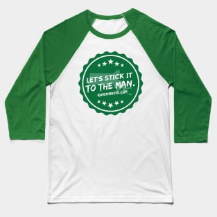 Stick It to The Man! Baseball T-Shirt